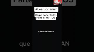 LearnSpanish Cómo poner tildes en español Hiatos Shorts [upl. by Nnylg]