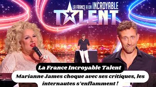 La France Incroyable Talent Marianne James choque avec ses critiques les internautes s’enflamment [upl. by Ainimre]