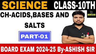 ACIDS BASES AND SALTS PART1  CHEMISTRY  CLASS 10TH  BOARD EXAM 20242025 [upl. by Eeltrebor578]