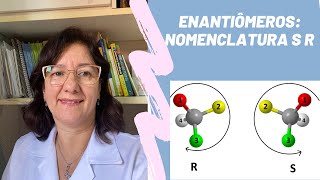 Sistema CahnIngoldPrelog para nomeação de enantiômeros S ou R [upl. by Ot683]