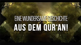 Eine atemberaubende Geschichte aus dem Quran [upl. by Aicatan]