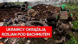 Ostra wymiana ognia pod Bachmutem Ukraińcy okrążają Rosjan [upl. by Bengt659]