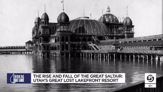 The Rise and fall of the Great Saltair The search for Utah’s lost world class lakefront resort [upl. by Adahsar]