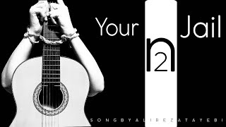 quotIn your Jail  No2 Em quot By Alireza Tayebi  Solo Guitar [upl. by Jeri]