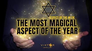 The Most Magical Aspect Of The Year  Aspect Of The Week [upl. by Luis]