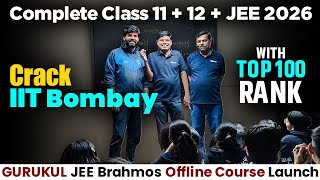 How to Start IIT JEE Preparation from Class 11  Best Offline Course for JEE 2026  Brahmos Course [upl. by Goren]