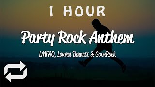 1 HOUR 🕐  LMFAO  Party Rock Anthem Lyrics ft Lauren Bennett GoonRock [upl. by Lauraine132]