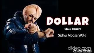 Dollar SidhuMoose Wala SlowedReverb [upl. by Oos195]