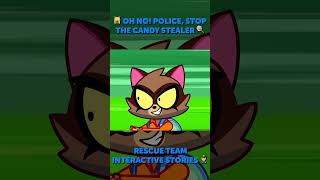 🚨🍭 CAN YOU HELP THE POLICE CATCH THE CANDY STEALER 🚓 INTERACTIVE RESCUE GAME [upl. by Morez]