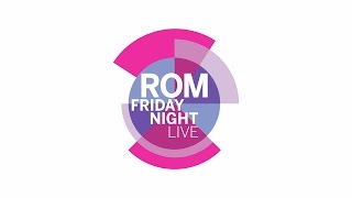 Friday Night Live at The Royal Ontario Museum FNLROM [upl. by Gwenneth]