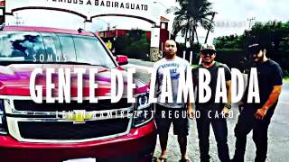 Gente De Zanbada  Lenin Ramires ft Regulo Caro [upl. by Nerret]