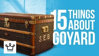 15 Things You Didn’t Know About GOYARD [upl. by Redfield108]