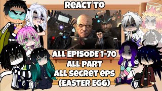 Hashiras react to Skibidi Toilet 70 PART 3 FULL EPISODE  1  70 ALL PART with SECRET EASTER EGG [upl. by Atteugram]