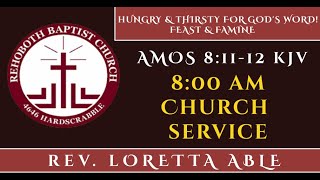 RBC – “Hungry amp Thirsty For God’s Word” FEAST amp FAMINE” 12 NOV23 – 800am [upl. by Blanka]