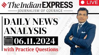 UPSC Daily Current Affairs 2024  Daily Indian Express Analysis for UPSC Preparation  Nov06 2024 [upl. by Warila]