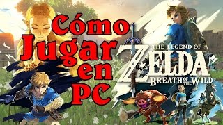 Zelda Breath Of The Wild en PC Tutorial Fácil [upl. by Valleau]