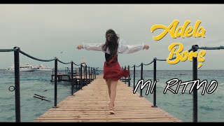 Adela Borș  Mi Ritmo Official Video [upl. by Aruat]