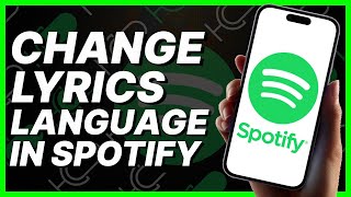 How To Change Lyrics Language In Spotify 2024 [upl. by Htinek]