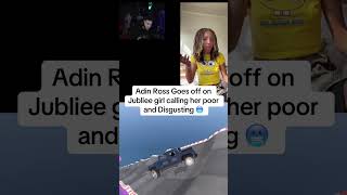 Adin Ross goes of on Jubliee girl calling her poor and Disgusting for not taking the 20k [upl. by Suidaht]