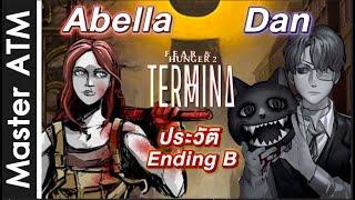 ประวัติ dan amp Abella และฉาก Ending B Fear and Hunger 2  Termina Ep 15 by Master ATM [upl. by Mag]