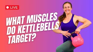 What Muscles Do Kettlebells Target [upl. by Anivla]