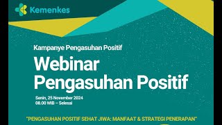 Webinar Pengasuhan Positif  Manfaat dan Strategi Penerapan [upl. by Myrta]