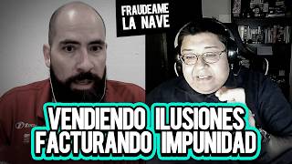 Vendiendo ilusiones facturando impunidad  Fraudeame la nave 74 [upl. by Etiam]