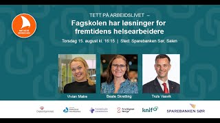 Tett på arbeidslivet  Fagskolen har løsninger for fremtidens helsearbeidere [upl. by Arba255]