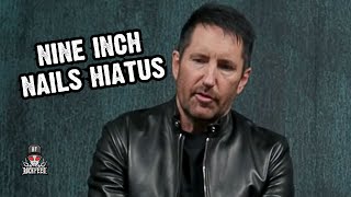 Trent Reznor on Why NINE INCH NAILS is Going on Hiatus [upl. by Acinej187]