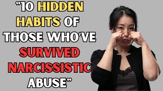 10 Rarely Discussed Mannerisms of Narcissistic Abuse Survivors [upl. by Layman608]