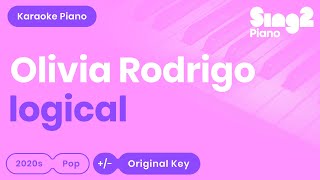 Olivia Rodrigo  logical Karaoke Piano [upl. by Eddy]