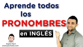 Aprende todos los pronombres en inglés  Explicación detallada [upl. by Suiramaj301]