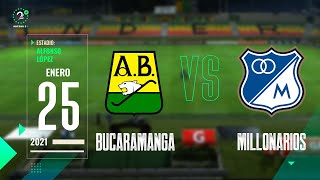 Bucaramanga Vs Millonarios Liga Betplay  EN VIVO [upl. by Naujahs]