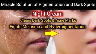 Pigmentation Acne Marks Melasma and Dark Spots Night Cream at home darkspots hyperpigmentation [upl. by Conney]