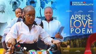 APRILS LOVE POEM  IFEDI SHARONCHIZOBA NWOKOYEVICTOR ABBA nigerian movies 2023 latest full movie [upl. by Marcelline987]