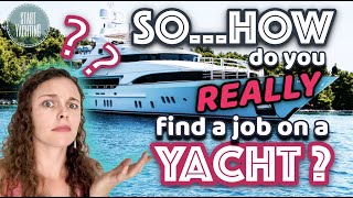 How to find work on a yacht even if you have no experience [upl. by Lucias]