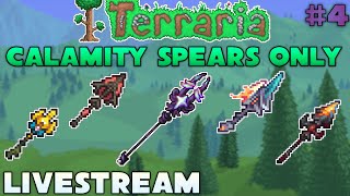 LIVESTREAM  Terraria Calamity Spears Only  Nadir [upl. by Edy766]