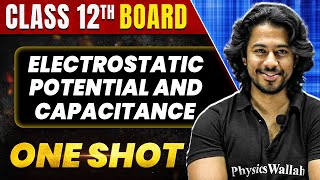 ELECTROSTATIC POTENTIAL AND CAPACITANCE in 1 Shot All Concepts amp PYQs  Class 12th Boards  NCERT [upl. by Myrtice297]