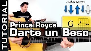 tocar guitarra Darte un Beso de PRINCE ROYCE COMPLETO acordes guitarra acustica Tutorial ritmo [upl. by Aynekat]