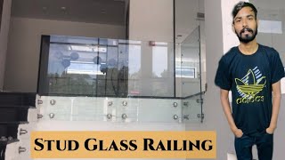 Stud Tuffen Glass Railing  Fitting Details  Suraj Glass Co  Ambala city  Building Glass [upl. by Jobi]