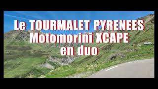 Les PyrénéesTOURMALETLa Mongie Motomorini XCAPE en duo [upl. by Ardnatal]