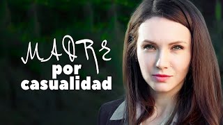 MADRE POR CASUALIDAD  Película Completa en Español Latino [upl. by Biddie]