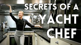 Secrets of a Yacht Chef  skills salary and snacking all day [upl. by Esinahs808]