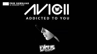 Avicii  Addicted To You Lycus Dubstep Remix FREE DOWNLOAD [upl. by Trebloc]