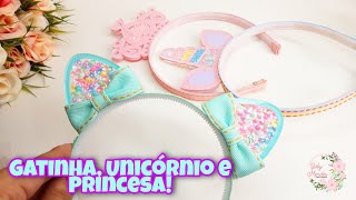 3 Tiaras que São Sucesso Neste Verão Tiara Gatinho Unicórnio e Princesa Fácil para Iniciantes [upl. by Hettie]