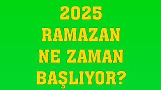 2025 Ramazan Ayı Ne Zaman Başlıyor Ramazan Bayramı tatili kaç gün olacak [upl. by Enirehtak17]