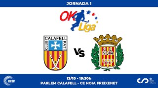 PARLEM CALAFELL  CE NOIA FREIXENET 1ª Jornada OKLiga [upl. by Hooker]