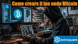 Come creare il tuo NODO BITCOIN [upl. by Bakemeier]