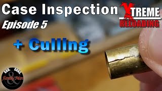 EXTREME RELOADING Case Inspection and Culling ep 05 [upl. by Otipaga]