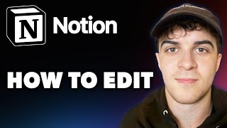 How to Edit in Notion Full 2024 Guide [upl. by Zednanreh]